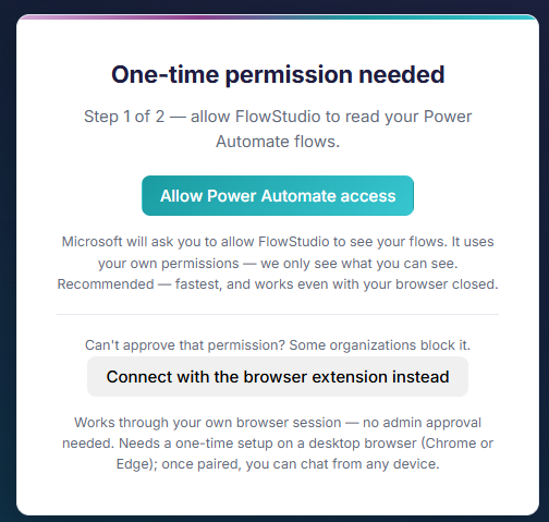 FlowStudio AI setup screen with two ways to connect: the recommended Allow Power Automate access button, and below it Connect with the browser extension instead for organizations that block the permission